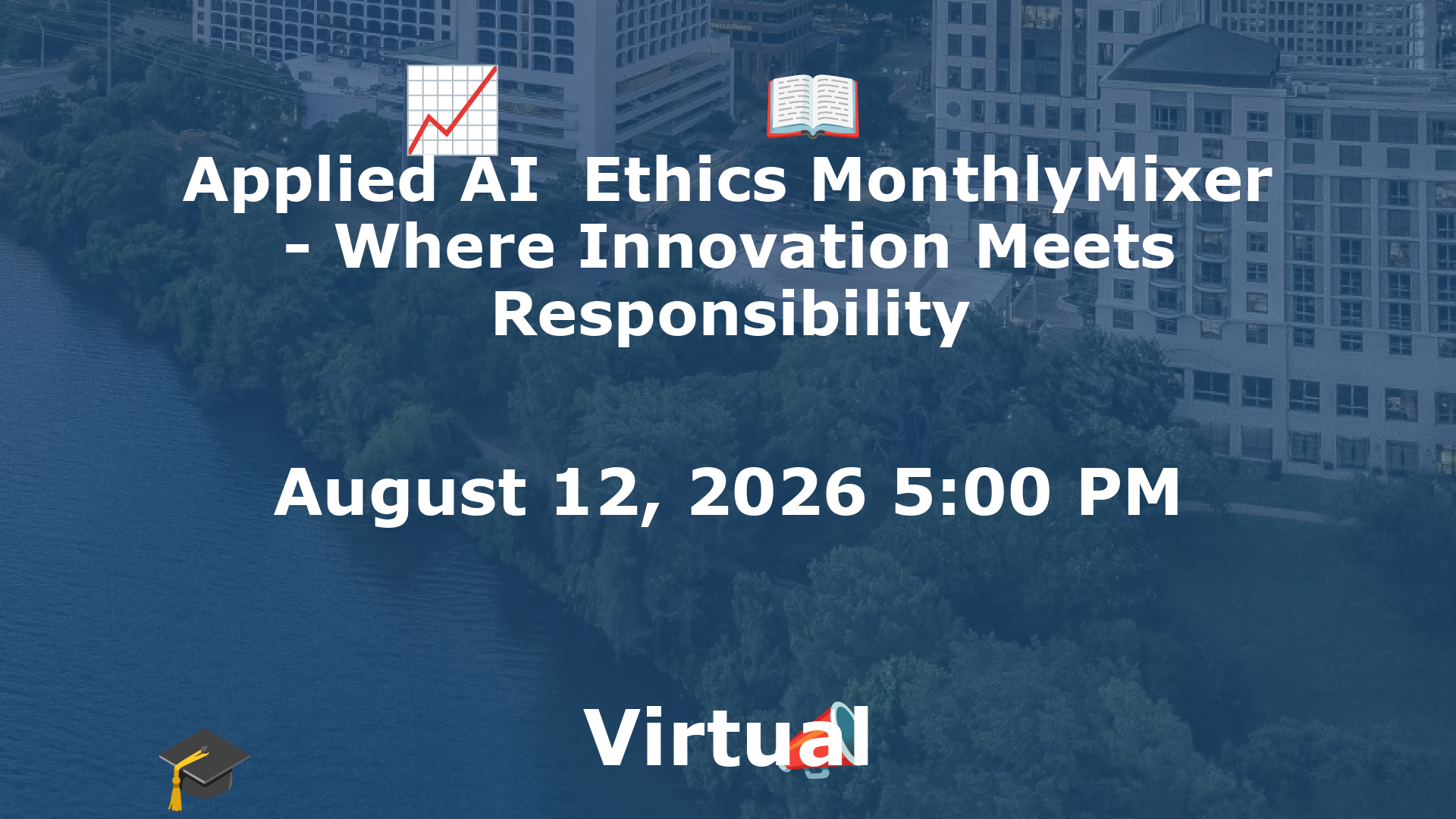 Applied AI  Ethics MonthlyMixer - Where Innovation Meets Responsibility event image